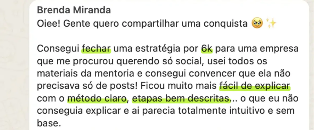 Print de depoimento de Brenda Miranda: "Consegui fechar uma estratégia por 6k para uma empresa que me procurou querendo só social"